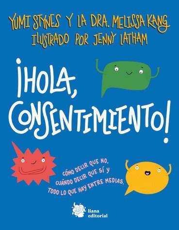 HOLA CONSENTIMIENTO! | 9788412309164 | STYNES, YUMI/KANG, DRA. MELISSA | Llibreria L'Illa - Llibreria Online de Mollet - Comprar llibres online