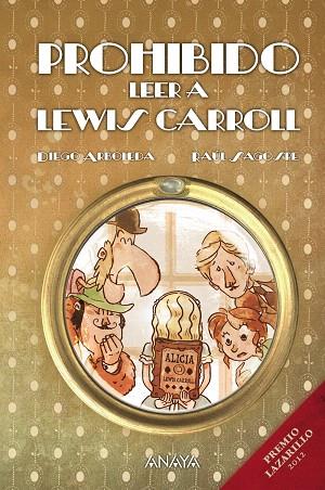 PROHIBIDO LEER A LEWIS CARROLL | 9788467840124 | ARBOLEDA, DIEGO | Llibreria L'Illa - Llibreria Online de Mollet - Comprar llibres online