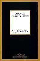OTOÑOS Y OTRAS LUCES  M-194 | 9788483107461 | GONZALEZ, ANGEL | Llibreria L'Illa - Llibreria Online de Mollet - Comprar llibres online