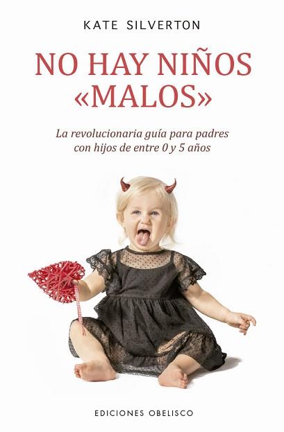 NO HAY NIÑOS MALOS | 9788491119715 | SILVERTON, KATE | Llibreria L'Illa - Llibreria Online de Mollet - Comprar llibres online