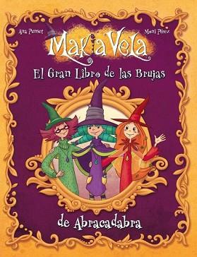 GRAN LIBRO DE LAS BRUJAS DE ABRACADABRA, EL | 9788448833541 | PEREZ,MONI
