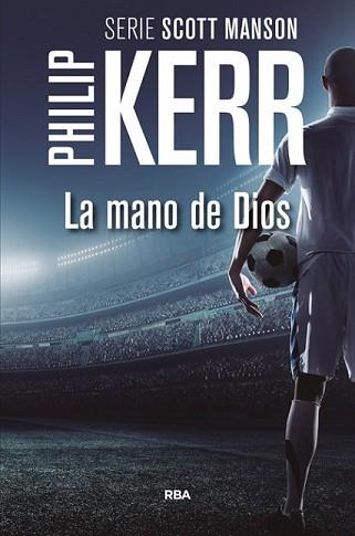 MANO DE DIOS, LA | 9788490566688 | KERR, PHILIP | Llibreria L'Illa - Llibreria Online de Mollet - Comprar llibres online