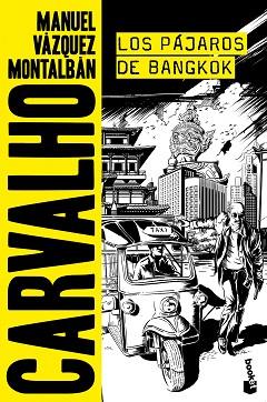 PÁJAROS DE BANGKOK, LOS | 9788408173090 | VÁZQUEZ MONTALBÁN, MANUEL | Llibreria L'Illa - Llibreria Online de Mollet - Comprar llibres online