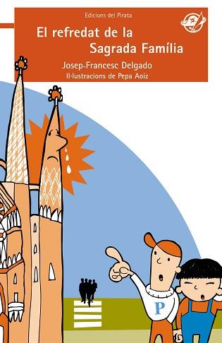 REFREDAT DE LA SAGRADA FAMILIA, EL | 9788496569669 | DELGADO, JOSEP FRANCESC | Llibreria L'Illa - Llibreria Online de Mollet - Comprar llibres online