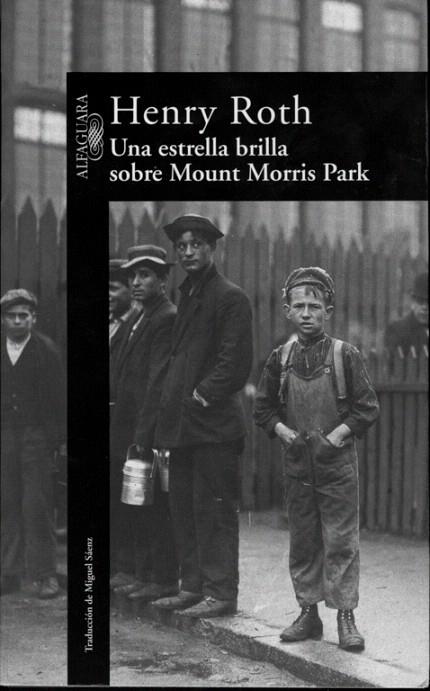 ESTRELLA BRILLA SOBRE MOUNT MORRIS PARK, UNA | 9788420429991 | ROTH, HENRY | Llibreria L'Illa - Llibreria Online de Mollet - Comprar llibres online