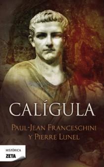 CALIGULA | 9788498724943 | FRANCESCHINI, JEAN PAUL | Llibreria L'Illa - Llibreria Online de Mollet - Comprar llibres online