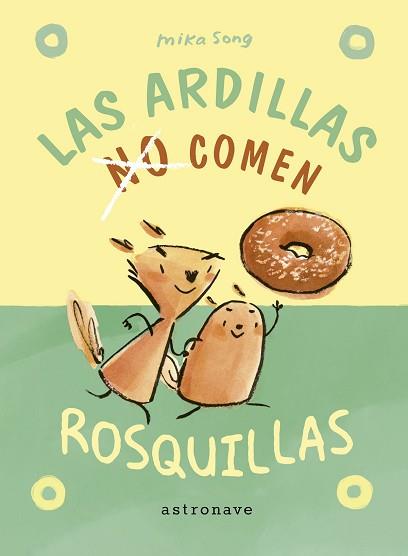 ARDILLAS NO COMEN ROSQUILLAS, LAS | 9788467951967 | SONG, MIKA | Llibreria L'Illa - Llibreria Online de Mollet - Comprar llibres online