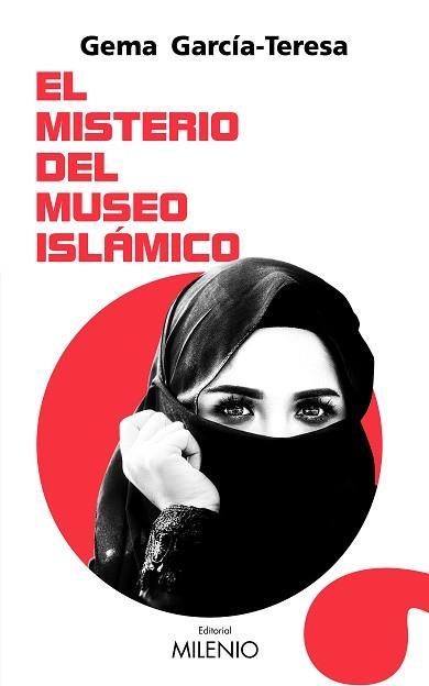 MISTERIO DEL MUSEO ISLÁMICO, EL | 9788497439039 | GARCÍA-TERESA, GEMA