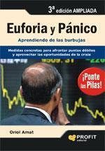 EUFORIA Y PANICO.APRENDIENDO DE LAS BURBUJAS | 9788496998025 | AMAT, ORIOL | Llibreria L'Illa - Llibreria Online de Mollet - Comprar llibres online