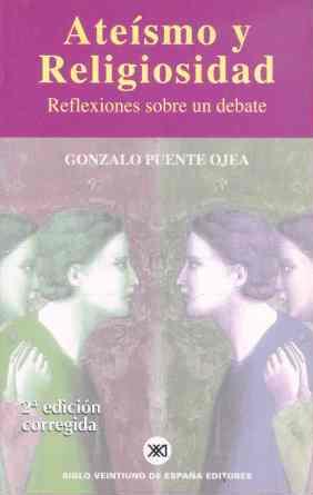 ATEÍSMO Y RELIGIOSIDAD | 9788432310713 | PUENTE OJEA, GONZALO | Llibreria L'Illa - Llibreria Online de Mollet - Comprar llibres online