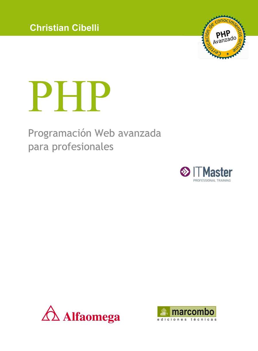 PHP PROGRAMACION WEB AVANZADA PARA PROFESIONALES | 9788426718389 | CIBELLI, CHRISTIAN