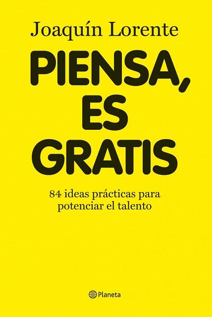 PIENSA ES GRATIS | 9788408086376 | LORENTE, JOAQUÍN | Llibreria L'Illa - Llibreria Online de Mollet - Comprar llibres online