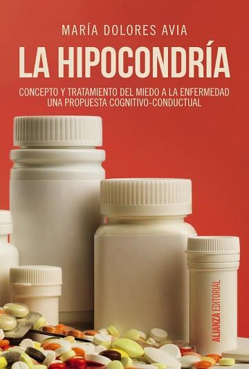 HIPOCONDRÍA, LA | 9788491047582 | AVIA, MARÍA DOLORES | Llibreria L'Illa - Llibreria Online de Mollet - Comprar llibres online