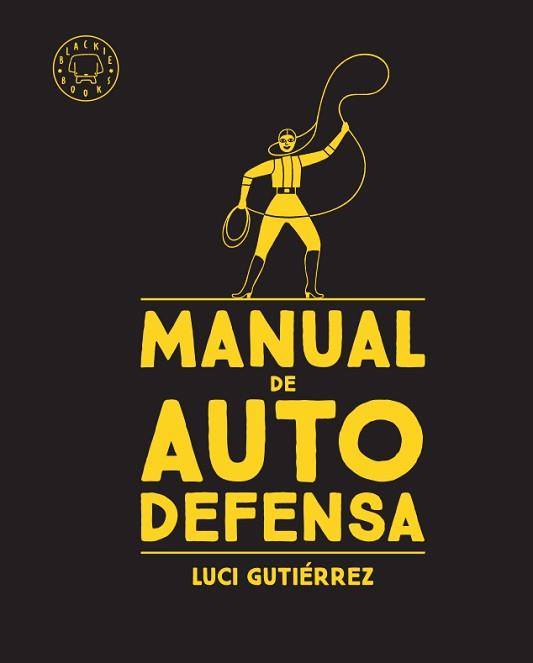 MANUAL DE AUTODEFENSA | 9788417552480 | GUTIÉRREZ, LUCI | Llibreria L'Illa - Llibreria Online de Mollet - Comprar llibres online