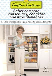 SABER COMPRAR CONSERVAR Y CONGELAR NUESTROS ALIMENTOS | 9788467021059 | GALIANO, CRISTINA