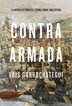 CONTRA ARMADA | 9788491992301 | GORROCHATEGUI, LUIS | Llibreria L'Illa - Llibreria Online de Mollet - Comprar llibres online