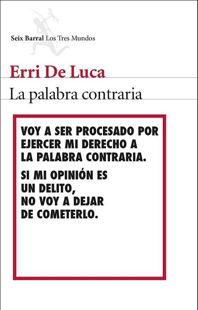 PALABRA CONTRARIA, LA | 9788432224539 | DE LUCA, ERRI | Llibreria L'Illa - Llibreria Online de Mollet - Comprar llibres online