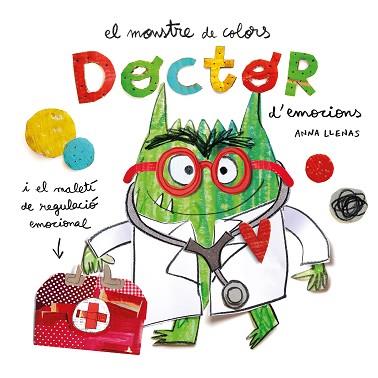 MONSTRE DE COLORS. DOCTOR D'EMOCIONS | 9788419401595 | LLENAS SERRA, ANNA | Llibreria L'Illa - Llibreria Online de Mollet - Comprar llibres online
