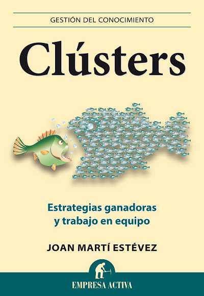 CLÚSTERS | 9788496627604 | MARTÍ ESTÉVEZ, JOAN | Llibreria L'Illa - Llibreria Online de Mollet - Comprar llibres online