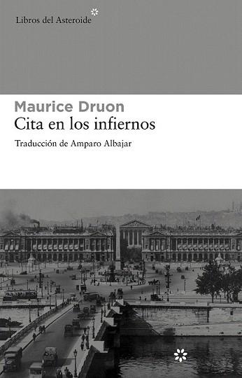 CITA EN LOS INFIERNOS | 9788492663309 | DRUON, MAURICE | Llibreria L'Illa - Llibreria Online de Mollet - Comprar llibres online