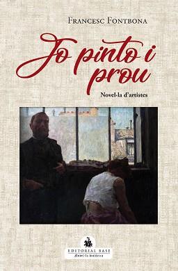 JO PINTO I PROU | 9788419007452 | FONTBONA DE VALLESCAR, FRANCESC | Llibreria L'Illa - Llibreria Online de Mollet - Comprar llibres online