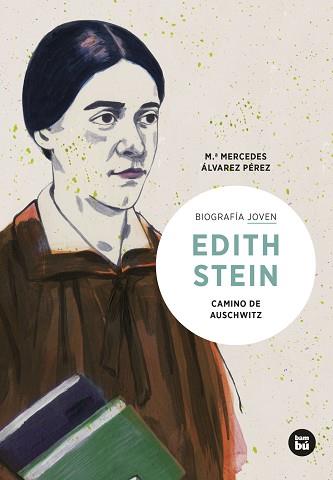 EDITH STEIN. CAMINO DE AUSCHWITZ | 9788483439036 | ÁLVAREZ PÉREZ, MARÍA MERCEDES | Llibreria L'Illa - Llibreria Online de Mollet - Comprar llibres online