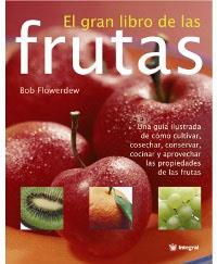 GRAN LIBRO DE LAS FRUTAS, EL | 9788478715954 | FLOWERDEW, BOB | Llibreria L'Illa - Llibreria Online de Mollet - Comprar llibres online