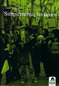 SIMPLEMENTE VIVIAMOS | 9788492619535 | MALLOFRE, ALBERT | Llibreria L'Illa - Llibreria Online de Mollet - Comprar llibres online