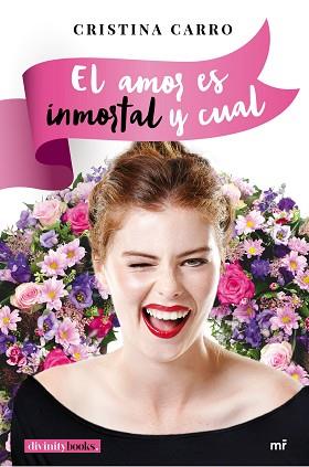 AMOR ES INMORTAL Y CUAL, EL | 9788427043145 | CARRA, CRISTINA