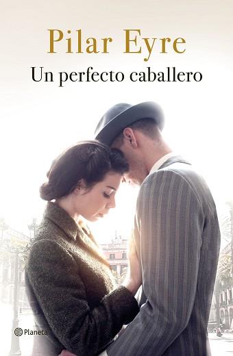 PERFECTO CABALLERO, UN | 9788408215615 | EYRE, PILAR | Llibreria L'Illa - Llibreria Online de Mollet - Comprar llibres online