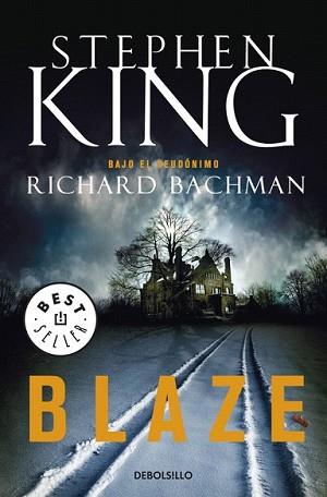 BLAZE | 9788499083384 | KING, STEPHEN | Llibreria L'Illa - Llibreria Online de Mollet - Comprar llibres online