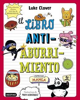 LIBRO ANTIABURRIMIENTO. ESPECIAL MANGA | 9788408271871 | HERNÁNDEZ, MAPY/CLOVER, LUKE