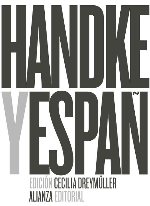 PETER HANDKE Y ESPAÑA | 9788491047575 | DREYMÜLLER, CECILIA | Llibreria L'Illa - Llibreria Online de Mollet - Comprar llibres online