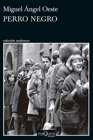 PERRO NEGRO | 9788411073912 | OESTE, MIGUEL ÁNGEL | Llibreria L'Illa - Llibreria Online de Mollet - Comprar llibres online