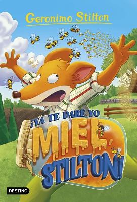 YA TE DARÉ YO MIEL, STILTON! | 9788408232148 | STILTON, GERONIMO | Llibreria L'Illa - Llibreria Online de Mollet - Comprar llibres online