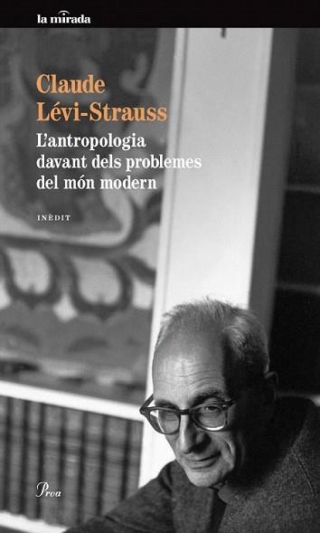 ANTROPOLOGIA DAVANT DELS PROBLEMES DEL MÓN MODERN | 9788475883175 | LEVI-STRAUSS, CLAUDE