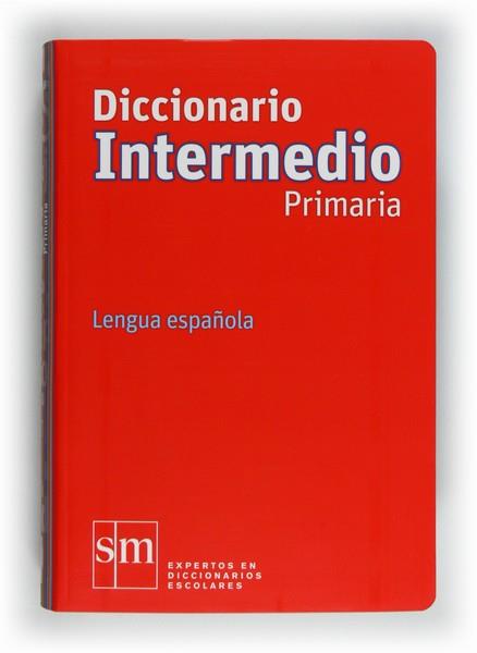 DICCIONARIO PRIMARIA INTERMEDIO CON CD LENGUA ESPAÑOLA | 9788467541281 | AA VV | Llibreria L'Illa - Llibreria Online de Mollet - Comprar llibres online