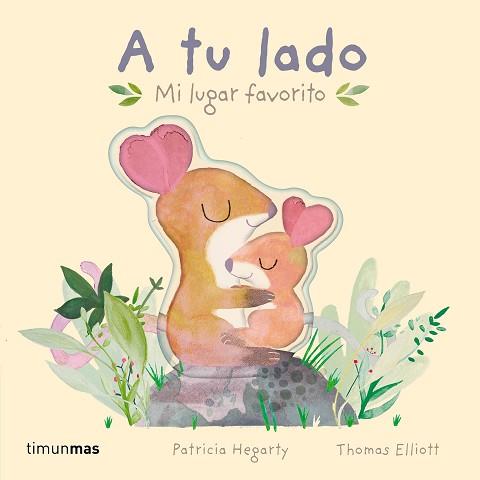 A TU LADO. MI LUGAR FAVORITO | 9788408275718 | HEGARTY, PATRICIA | Llibreria L'Illa - Llibreria Online de Mollet - Comprar llibres online