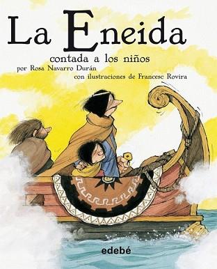 ENEIDA CONTADA A LOS NIÑOS, LA | 9788423694143 | NAVARRO DURAN ROSA