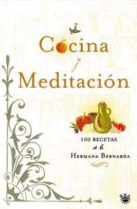 COCINA Y MEDITACION | 9788478715916 | BERNARDA, HERMANA | Llibreria L'Illa - Llibreria Online de Mollet - Comprar llibres online