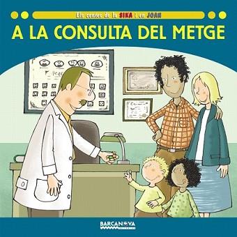 A LA CONSULTA DEL METGE | 9788448924676 | BALDÓ, ESTEL/GIL, ROSA/SOLIVA, MARIA | Llibreria L'Illa - Llibreria Online de Mollet - Comprar llibres online