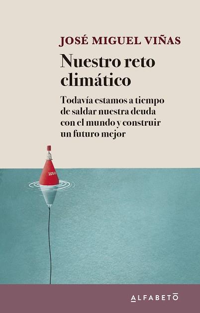 NUESTRO RETO CLIMÁTICO | 9788417951306 | VIÑAS, JOSÉ MIGUEL | Llibreria L'Illa - Llibreria Online de Mollet - Comprar llibres online