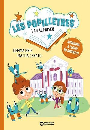 POPILLETRES VAN AL MUSEU, LES | 9788448964139 | BRIE, GEMMA | Llibreria L'Illa - Llibreria Online de Mollet - Comprar llibres online