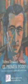 PRIMER POZO, EL | 9788487198465 | YABRÃ, IBRÃHIM YABRÃ | Llibreria L'Illa - Llibreria Online de Mollet - Comprar llibres online