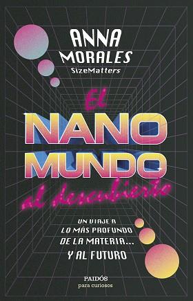 NANOMUNDO AL DESCUBIERTO, EL | 9788449339943 | MORALES, ANNA | Llibreria L'Illa - Llibreria Online de Mollet - Comprar llibres online