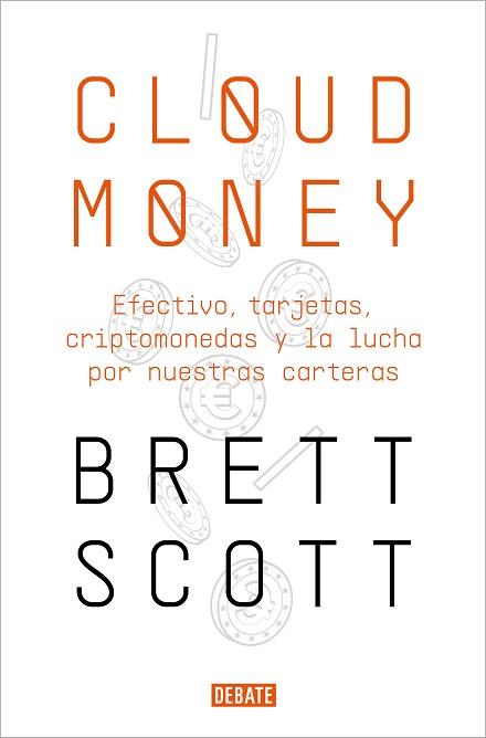 CLOUDMONEY | 9788417636425 | SCOTT, BRETT | Llibreria L'Illa - Llibreria Online de Mollet - Comprar llibres online