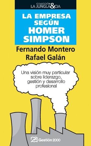 EMPRESA SEGUN HOMER SIMPSON, LA | 9788498750171 | MONTERO, FERNANDO / RAFAEL GALAN