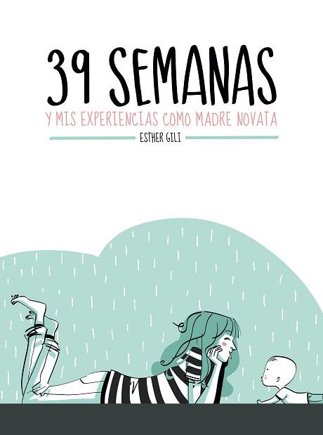 39 SEMANAS | 9788416489282 | GILI, ESTHER | Llibreria L'Illa - Llibreria Online de Mollet - Comprar llibres online