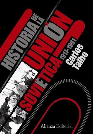 HISTORIA DE LA UNIÓN SOVIÉTICA 1917-1991 | 9788420669342 | TAIBO ARIAS, CARLOS | Llibreria L'Illa - Llibreria Online de Mollet - Comprar llibres online