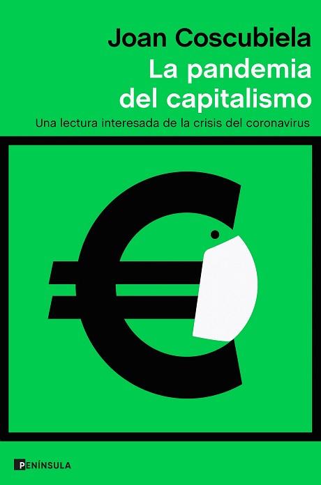 PANDEMIA DEL CAPITALISMO, LA | 9788499429700 | COSCUBIELA CONESA, JOAN | Llibreria L'Illa - Llibreria Online de Mollet - Comprar llibres online